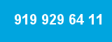 919 929 64 11